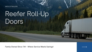 Revolutionize Your Haul with Wesco Trailers and Reefer Roll-Up Doors