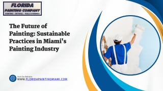 The Future of Painting Sustainable Practices in Miami's Painting Industry