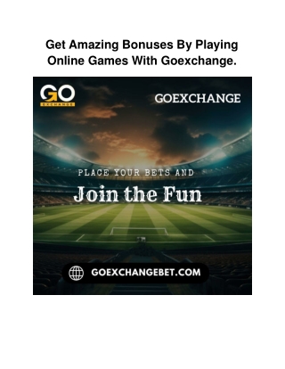 Get Amazing Bonuses By Playing Online Games With Goexchange
