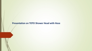 Presentation on TOTO Shower Head with Hose