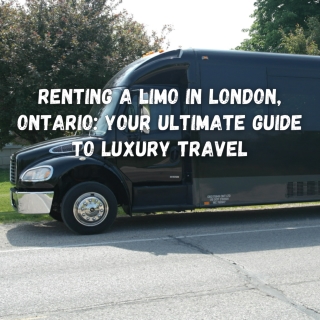 Renting a Limo in London, Ontario: Your Ultimate Guide to Luxury Travel
