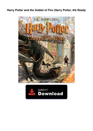 Harry Potter and the Goblet of Fire (Harry Potter, #4) Ready