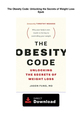 The Obesity Code: Unlocking the Secrets of Weight Loss Ebook