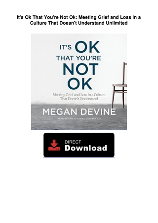 It's Ok That You're Not Ok: Meeting Grief and Loss in a Culture That Doesn't