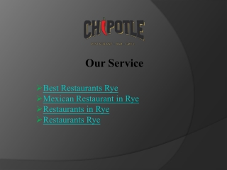 Looking for Restaurants in Rye - Chipotle Mexican
