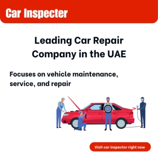 Car Inspecter | UAE Best Car Repairing Company