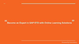 Become an Expert in SAP ETD with Online Learning Solutions