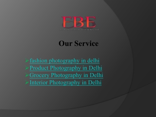 Top Fashion Photography in Delhi – Choose Forever Big Entertainment!