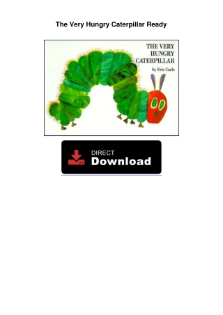 The Very Hungry Caterpillar Ready