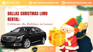 Dallas Christmas Limo Rental Celebrate the Holidays in Luxury