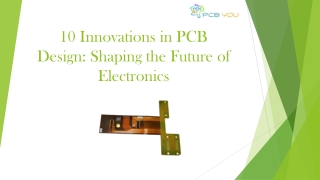 10 Innovations in PCB Design: How Technology is Shaping Future of Electronic
