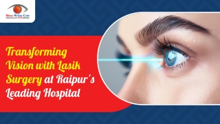 Transforming Vision with LASIK Surgery at Raipur's Leading Hospital