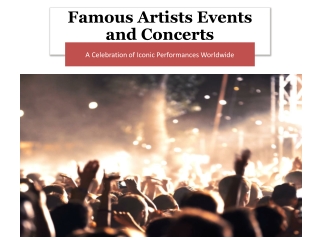 Which Famous Artists Are Headlining Events with Premier Tickets This Year
