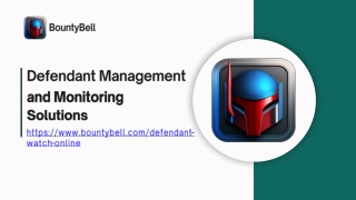 Defendant Management and Monitoring Solutions