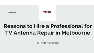 Reasons to Hire a Professional for TV Antenna Repair in Melbourne