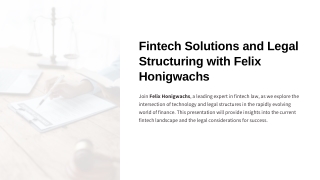 Fintech Solutions and Legal Structuring with Felix Honigwachs