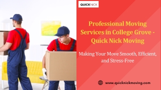 Your Go-To Moving Company in College Grove – QuickNick Moving