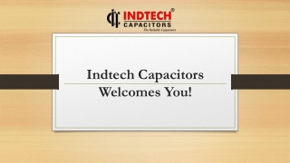 About Indtech Capacitors Products