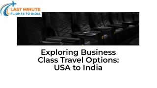 Affordable Business Class Tickets to India from USA – LastMinuteFlightsToIndia.c