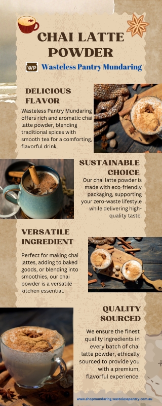 Delicious Chai Latte Powder Available at Wasteless Pantry Mundaring