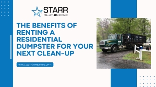 The Benefits of Renting a Residential Dumpster for Your Next Clean-Up
