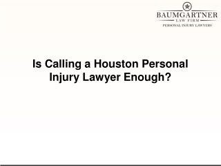 Is Calling a Houston Personal Injury Lawyer Enough