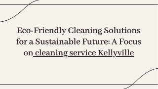 eco-friendly-cleaning-solutions-for-a-sustainable-future-a-focus-on-kellyville-cleaning-services-20241127163208792d
