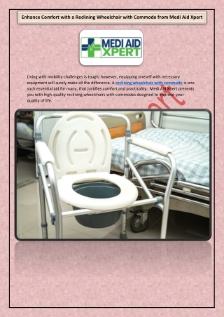 Enhance Comfort with a Reclining Wheelchair with Commode from Medi Aid Xpert