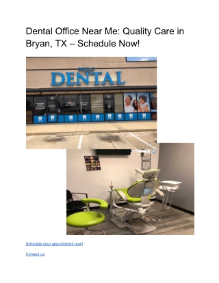 Dental Office Near Me_ Quality Care in Bryan, TX – Schedule Now!