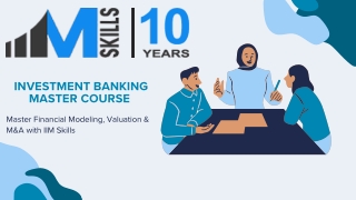 Investment Banking Course: Learn Financial Modeling & Valuation with IIM Skills