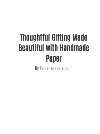 Thoughtful Gifting Made Beautiful with Handmade Paper