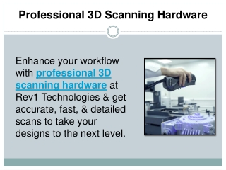 Professional 3D Scanning Hardware