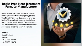 Bogie Type Heat Treatment Furnace Manufacturer - Madhusudan Furnaces India Pvt. Ltd