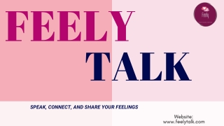 FeelyTalk: Unlocking Emotional Connections