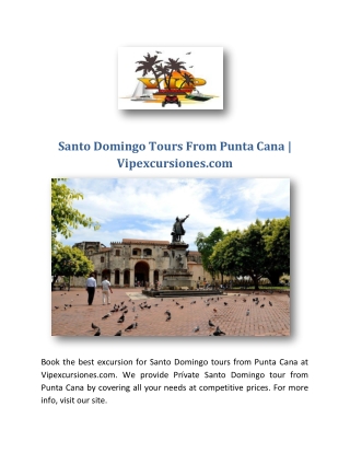 Santo Domingo Tours From Punta Cana