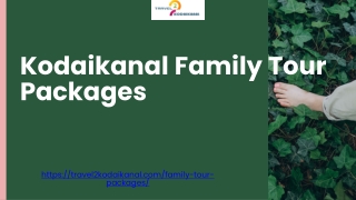 Book Kodaikanal Family Tour Packages at Affordable Price
