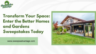 Transform Your Space Enter the Better Homes and Gardens Sweepstakes Today