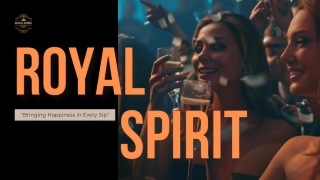Celebrate Every Moment with Royal Spirit Delivery