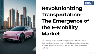 Revolutionizing Transportation the Emergence of the E-Mobility Market