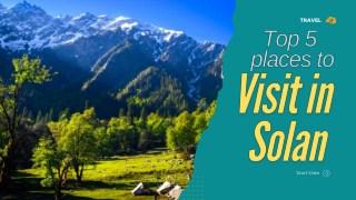 Top 5 Places to visit in solan
