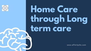 Home Care through Long Term Care