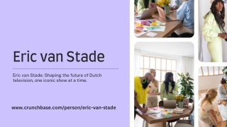 How Did Avrotros Thrive Under Eric van Stade’s Leadership?