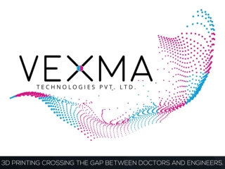 Transforming Healthcare with 3D Printing Innovations | Vexmatech