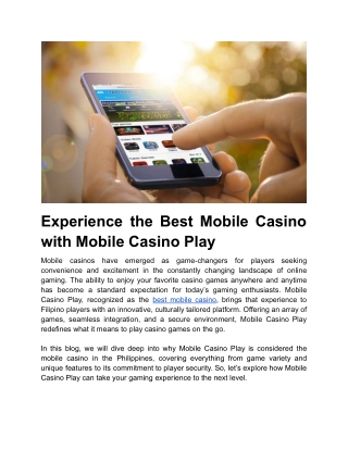 Experience the Best Mobile Casino with Mobile Casino Play _ BLOG POST 1