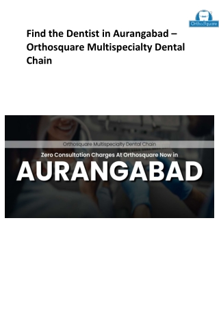 Access new smile by ace dentist in Aurangabad at Orthosquare