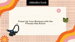 Power Up Your Workout with the Fitness Abs Roller