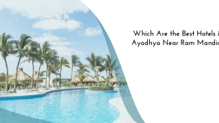 Which Are the Best Hotels in Ayodhya Near Ram Mandir