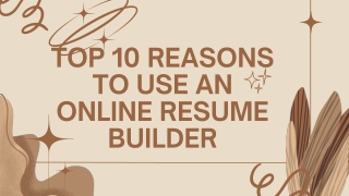 Top 10 Reasons to Use an Online Resume Builder in 2024