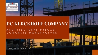 DC Kerckhoff Company - Architectural Precast Concrete Manufacture