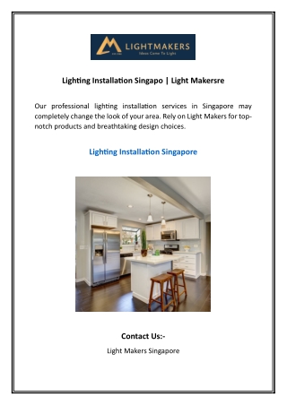 Lighting Installation Singapo  Light Makersre